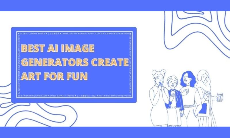 Best AI Image Generators Create Art for Fun